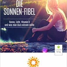 Zum Welt-Vitamin D-Tag: 300 Sonnen-Fibeln für unsere UnterstützerInnen! Zum Welt-Vitamin D-Tag: 300 Sonnen-Fibeln für unsere UnterstützerInnen!