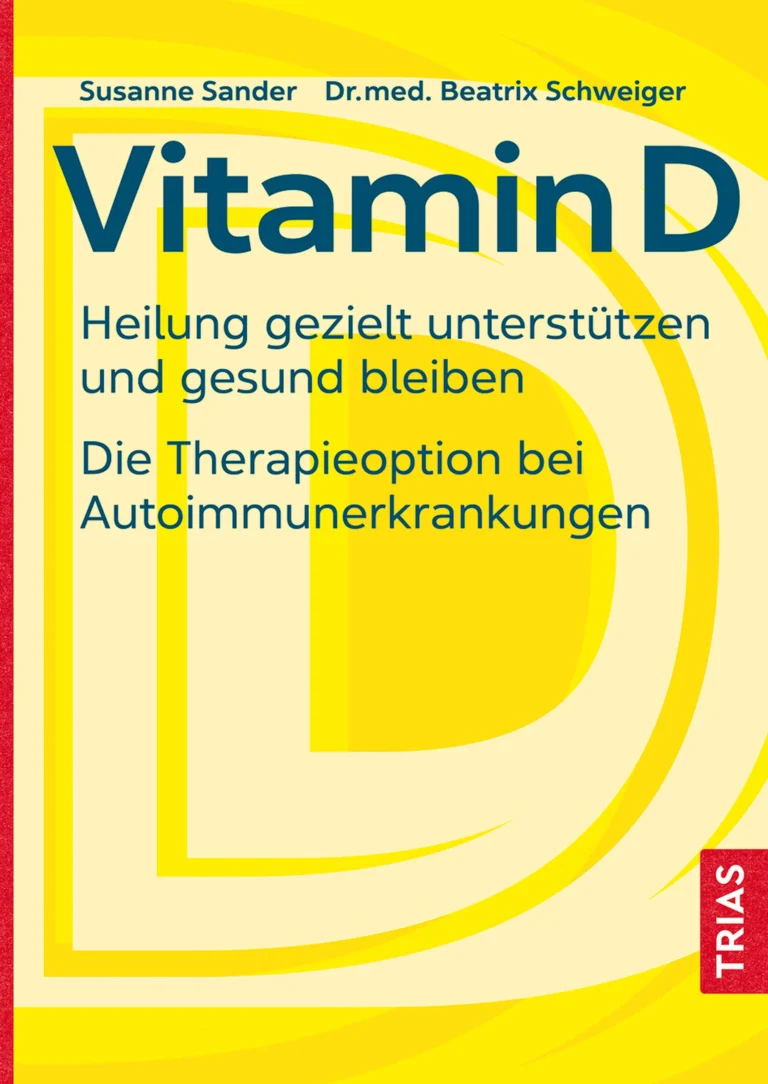 Buchcover: Vitamin D – Heilung gezielt unterstützen und gesund bleiben. Die Therapieoption bei Autoimmunerkrankungen